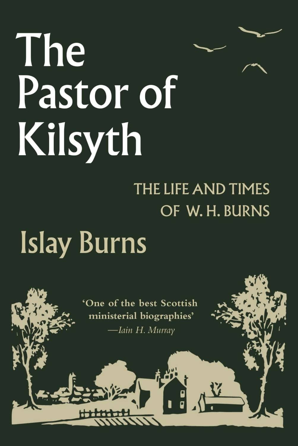 Cover of The Pastor of Kilsyth by Islay Burns