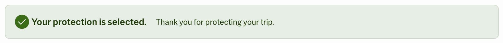 A green banner reading: Your protection is selected. Thank you for protecting your trip.